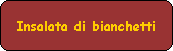 Insalata di bianchetti