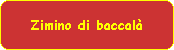 Zimino di baccal�